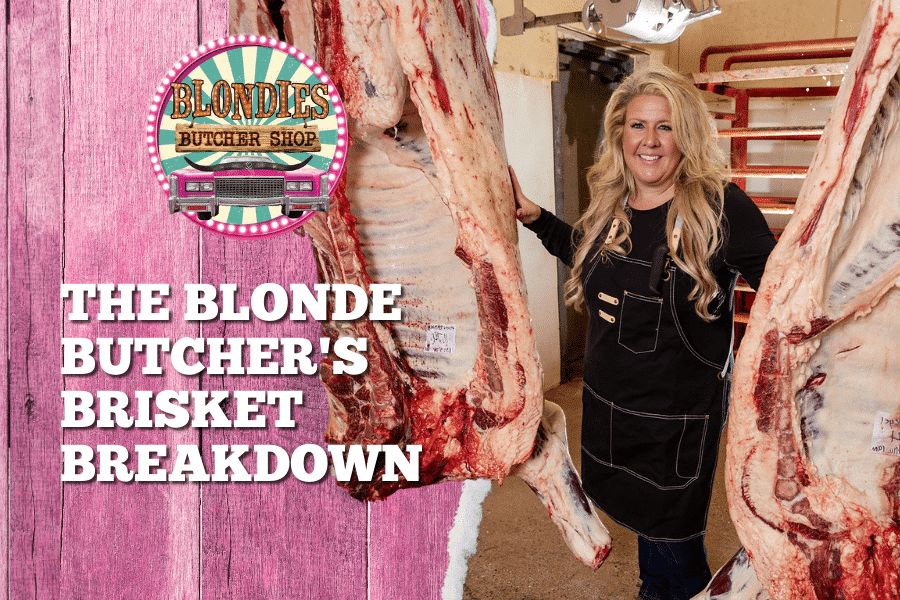 The Blonde Butcher's Brisket Breakdown